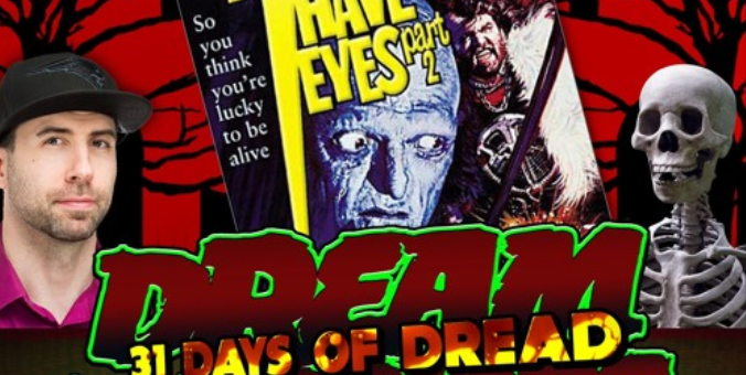 Dream Warriors – 31 Days of Dread – Day 29 – The Hills Have Eyes Part 2