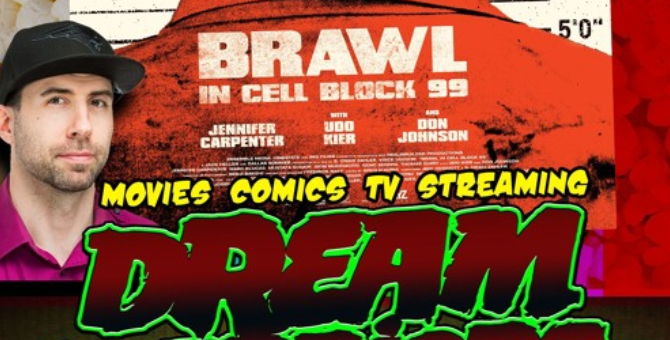 This is an art film – Brawl Cell Block 99 – Dream Warriors 67