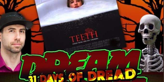 Dream Warriors – 31 Days of Dread – Day 20 – Teeth