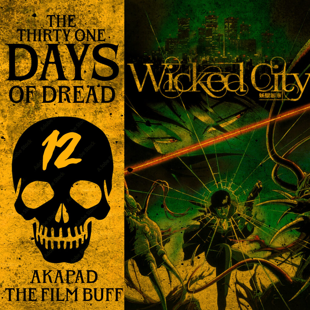 WICKED CITY - 31 DAYS OF DREAD