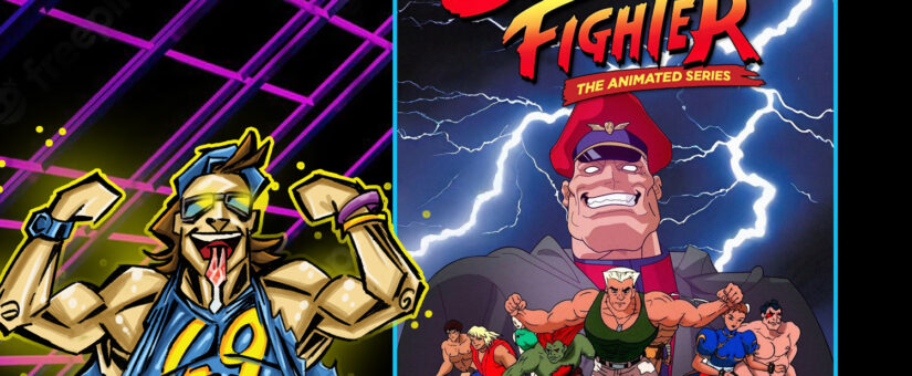 WHY THE 90’s USA NETWORK STREET FIGHTER 2 CARTOON IS GREAT