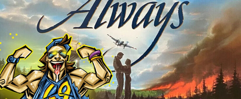 ALWAYS  – Valentine’s Day