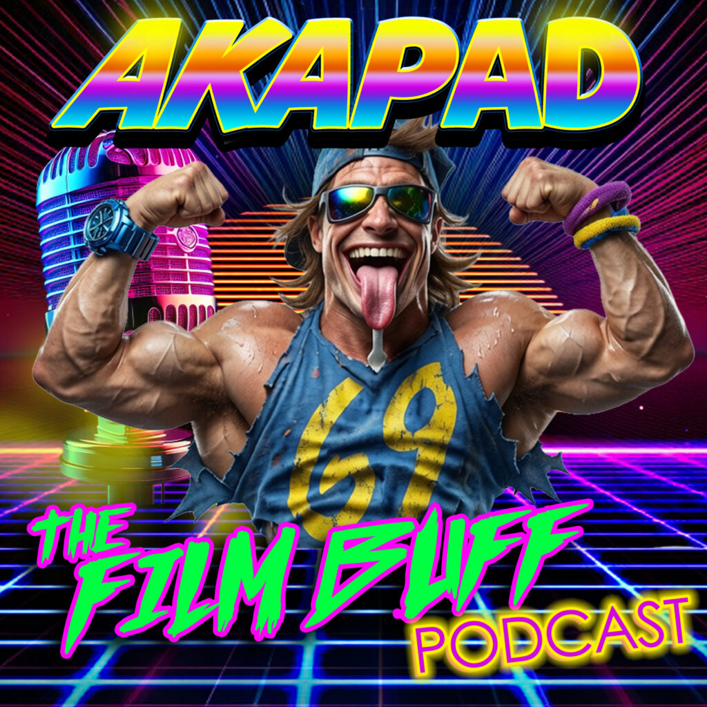 SHOW - LIFE - HEALTH - UPDATE - AKAPAD THE FILM BUFF PODCAST